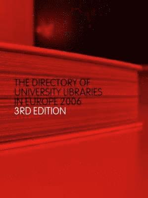 bokomslag The Directory of University Libraries in Europe 2006