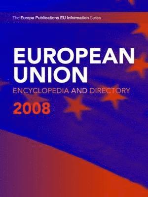 bokomslag European Union Encyclopedia & Directory 2008