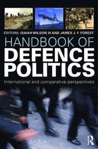 bokomslag Handbook of Defence Politics