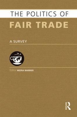 The Politics of Fair Trade 1