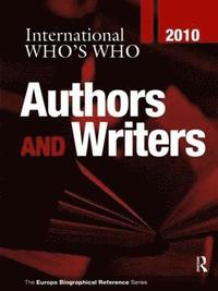 bokomslag International Who's Who of Authors & Writers 2010