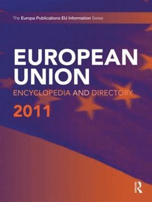 bokomslag European Union Encyclopedia and Directory 2011