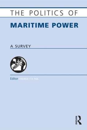 The Politics of Maritime Power 1