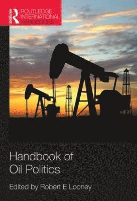 bokomslag Handbook of Oil Politics