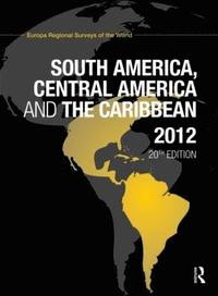 bokomslag South America, Central America and the Caribbean 2012