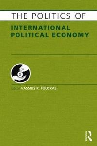 bokomslag The Politics of International Political Economy