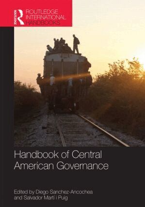 Diego Sánchez-Ancochea, Salvador Martí i Puig - Handbook of Central American Governance, Inbunden
