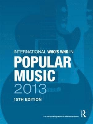 bokomslag International Who's Who in Popular Music 2013