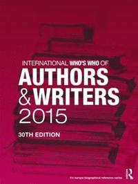 bokomslag International Who's Who of Authors and Writers 2015