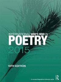 bokomslag International Who's Who in Poetry 2015