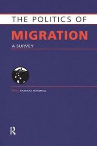 bokomslag The Politics of Migration