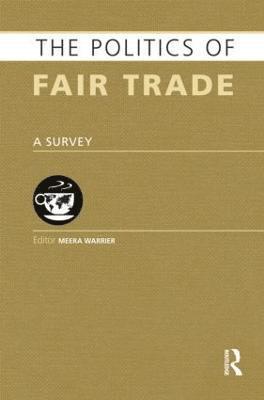 The Politics of Fair Trade 1