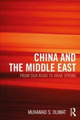 bokomslag CHINA AND THE MIDDLE EAST