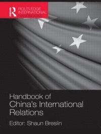 bokomslag A Handbook of China's International Relations