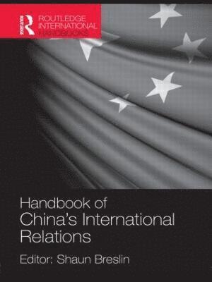 A Handbook of China's International Relations 1