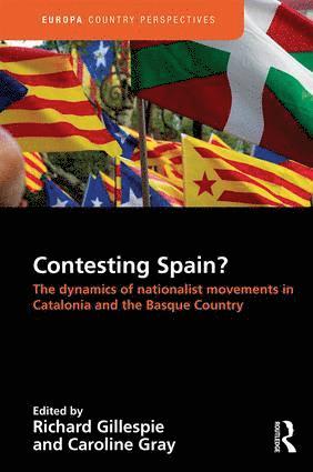 bokomslag Contesting Spain? The Dynamics of Nationalist Movements in Catalonia and the Basque Country