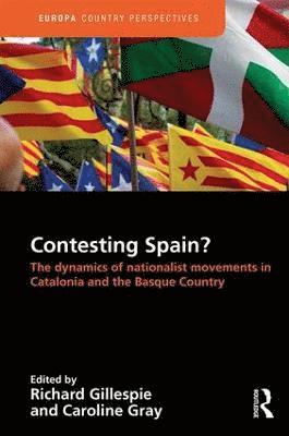 Contesting Spain? The Dynamics of Nationalist Movements in Catalonia and the Basque Country 1