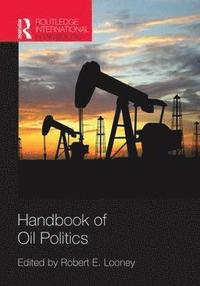bokomslag Handbook of Oil Politics