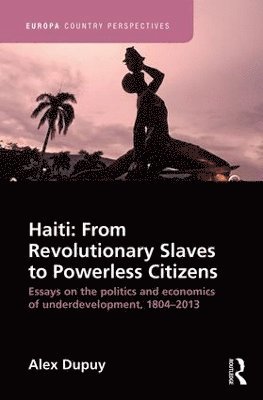 Haiti: From Revolutionary Slaves to Powerless Citizens 1