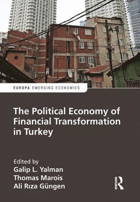 bokomslag The Political Economy of Financial Transformation in Turkey