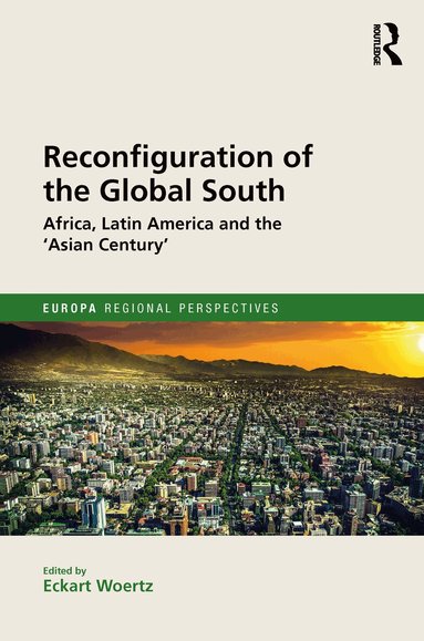 Eckart Woertz - Reconfiguration of the Global South, Inbunden