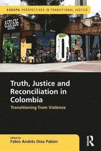 bokomslag Truth, Justice and Reconciliation in Colombia