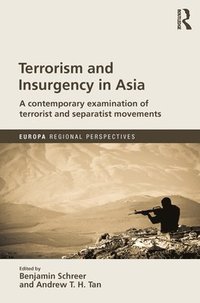 bokomslag Terrorism and Insurgency in Asia