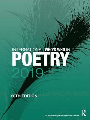 Europa Publications - International Who's Who in Poetry 2019, Inbunden