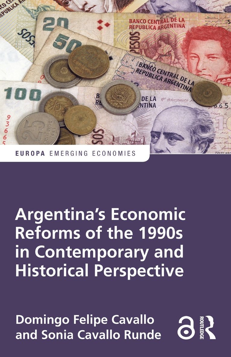 Domingo Cavallo, Sonia Cavallo Runde - Argentina's Economic Reforms of the 1990s in Contemporary and Historical Perspective, Häftad