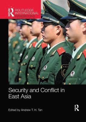 Security and Conflict in East Asia 1