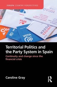 bokomslag Territorial Politics and the Party System in Spain: