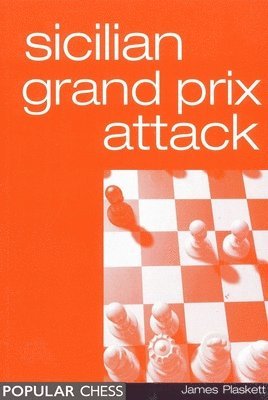 James Plaskett - Sicilian Grand Prix Attack, Häftad