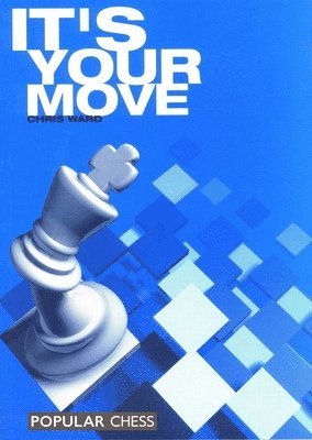 It's Your Move!