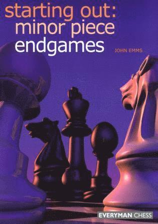 John Emms - Starting Out: Minor Piece Endgames, Häftad