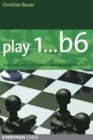 Christian Bauer - Play 1...b6!, Häftad