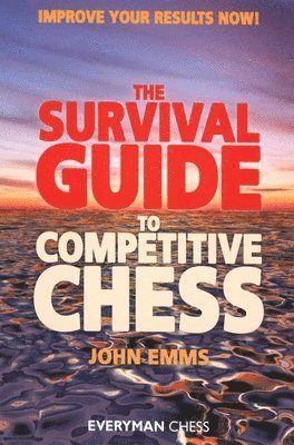 John Emms - Survival Guide to Competitive Chess, Häftad