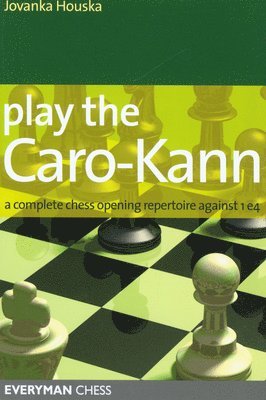 Jovanka Houska - Play the Caro-Kann, Häftad