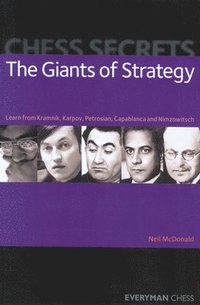 bokomslag Chess Secrets: The Giants of Strategy