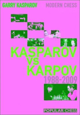 Garry Kasparov - Garry Kasparov on Modern Chess, Part 4, Inbunden
