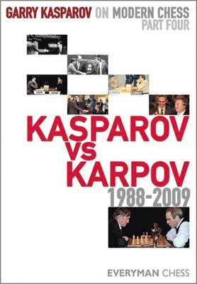 bokomslag Garry Kasparov on Modern Chess, Part 4