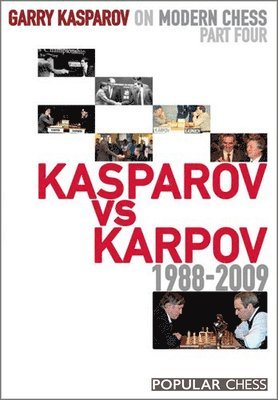 bokomslag Garry Kasparov on Modern Chess, Part 4