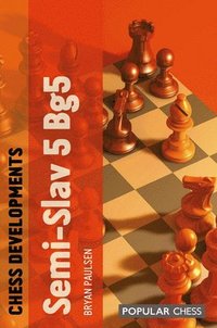 bokomslag Chess Developments: Semi-slav 5 Bg5