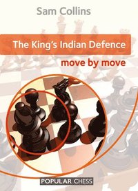 bokomslag The King's Indian Attack: Move by Move