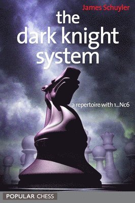 James Schuyler - Dark Knight System, Häftad
