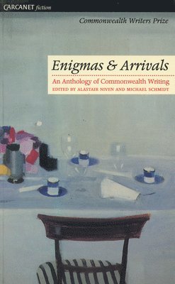 Enigmas and Arrivals: An Anthology of Commonwealth Writing