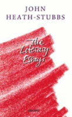 John Heath-Stubbs: The Literary Essays