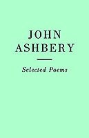 John Ashbery - Selected Poems: John Ashbery, Häftad