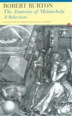 Robert Burton, Kevin Jackson - Anatomy of Melancholy, Häftad