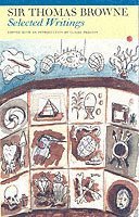 Thomas Browne, Claire Preston - Selected Writings: Sir Thomas Browne, Häftad