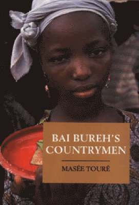 Masee Toure - Bai Bureh's Countrymen, Inbunden